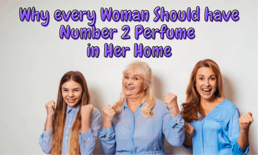 why every woman should have Number 2 Perfume