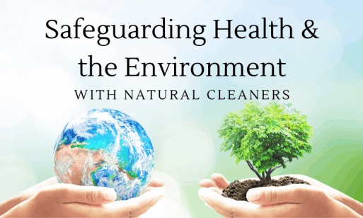 safeguarding health & the environment naturally