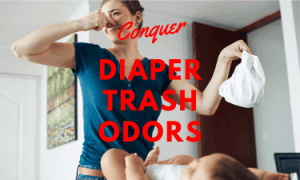 Conquer diaper trash odors