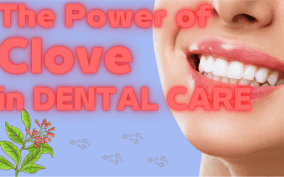 The Power of Clove Oil in Dental Care