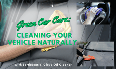 Car Care: Cleaning Your Vehicle Naturally