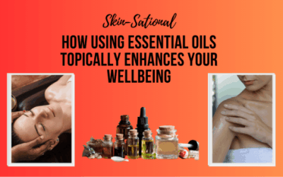 Essential Oils Topically Enhances Your Wellbeing