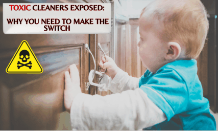 toxic cleaners exposed make the switch today