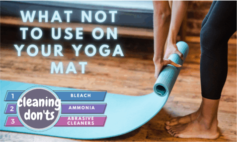 cleaning donts what not to use on your yoga mat