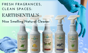 a guide to safe and effective cleaning 10 all 5 scents of EarthSential
