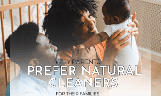 why parents prefer natural cleaners