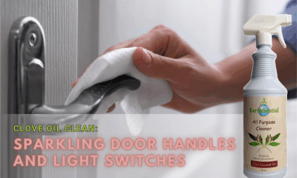 clove oil clean door handles and light switches