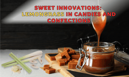 lemongrass in candies and confections