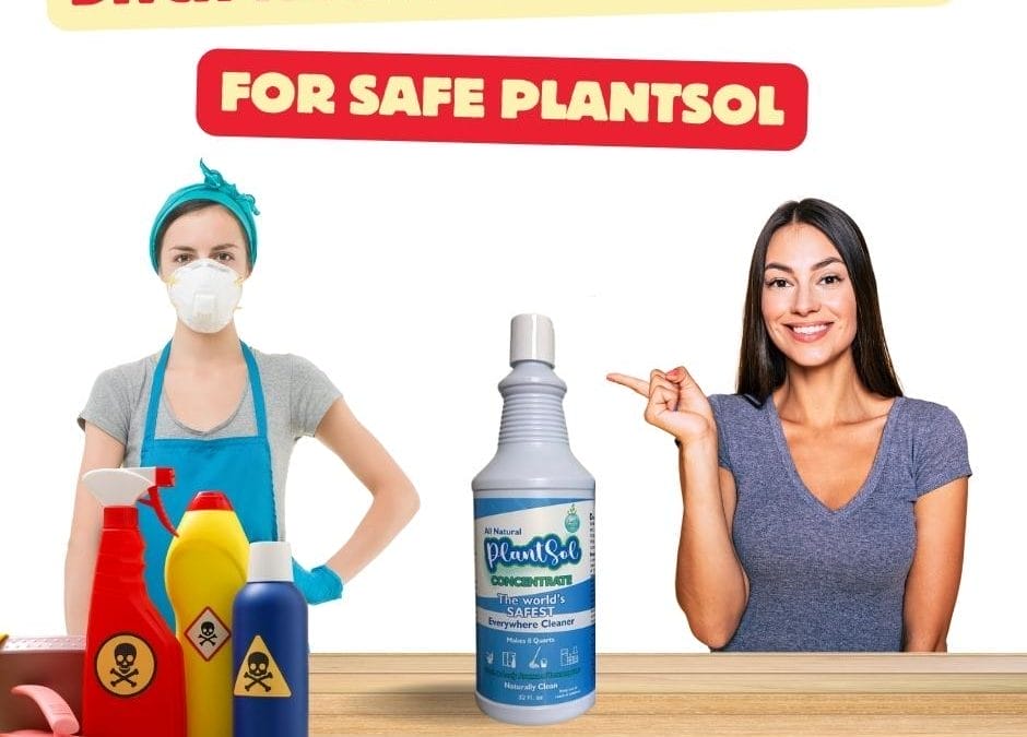 ditch traditional cleaners for safe plantsol