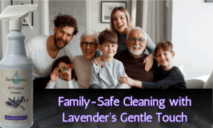 lavender's eco-friendly and sustainable scent 15 a family with a bottle of EarthSential Lavender all purpose cleaner
