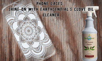 hosting a dinner party thinking ahead 5 clean phone cases with earthsential’s clove oil cleaner