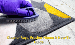 cleaner rugs, fresher home: a how-to guide