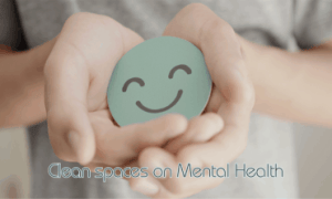 clean spaces for mental health