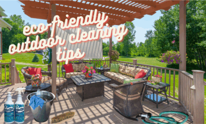 eco-friendly outdoor cleaning tips