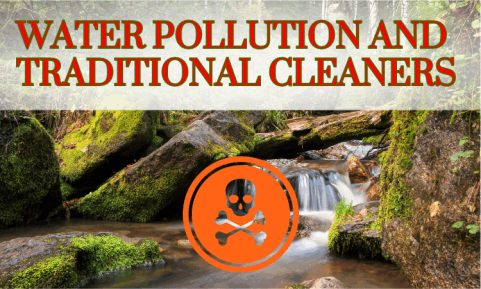 water pollution and traditional cleaners