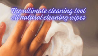 The ultimate cleaning tolls, all natural cleaning wipes