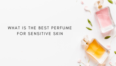 what is the best perfume for sensitive skin?