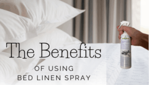 the benefits of using bed linen spray