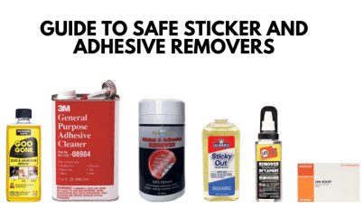 Guide to safe sticker and adhesive removers