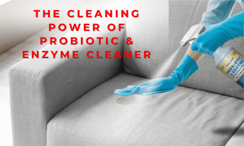 Cleaning power of probiotic and enzyme cleaner