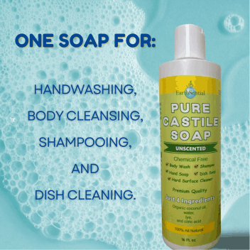 Earthsential Castile Soap is simply amazing. One soap for handwashing, body cleansing, shampooing, and dish cleaning