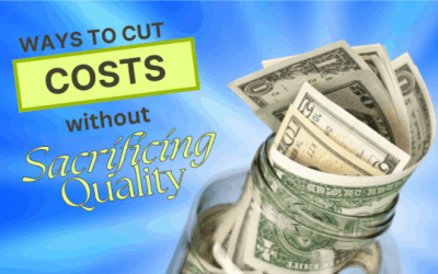 Ways to cut costs without sacrificing quality